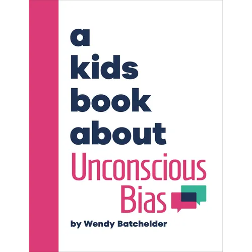 A Kids Book about Unconscious Bias