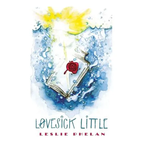Lovesick Little: Based on Hans Christian Andersen's The Little Mermaid