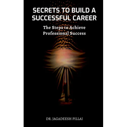 Secrets to Build a Successful Career
