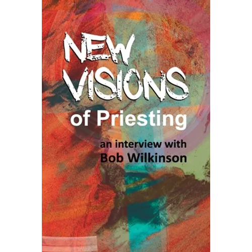 New Visions of Priesting