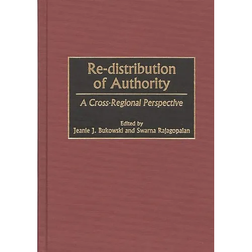 Re-Distribution of Authority: A Cross-Regional Perspective