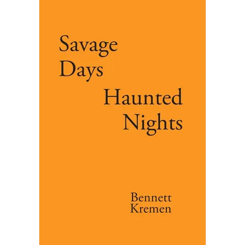 Savage Days Haunted Nights