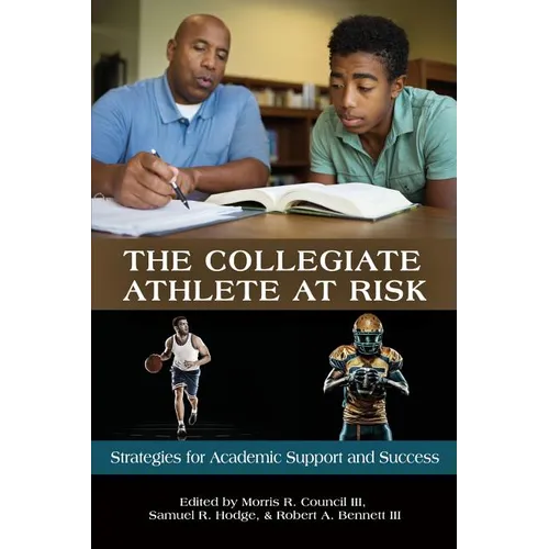 The Collegiate Athlete at Risk: Strategies for Academic Support and Success