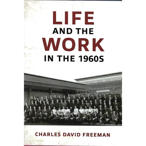 Life and the Work in the 1960s