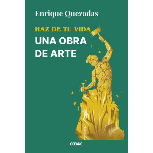 Haz de Tu Vida Una Obra de Arte / Make Your Life a Work of Art