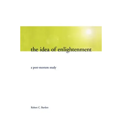 The Idea of Enlightenment: A Postmortem Study