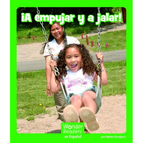 ¡A Empujar Y a Jalar!