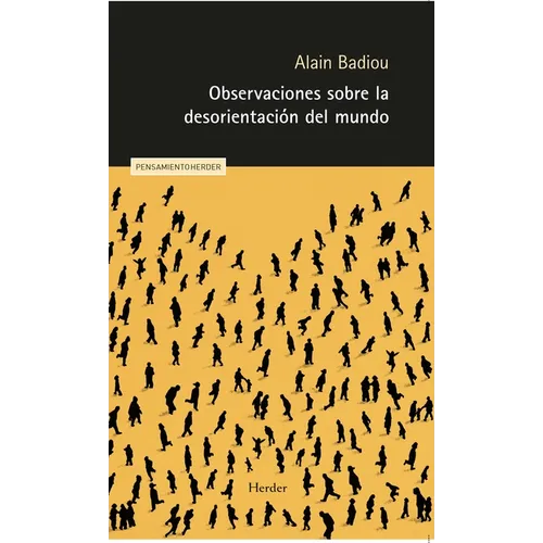Observaciones Sobre La Desorientación del Mundo