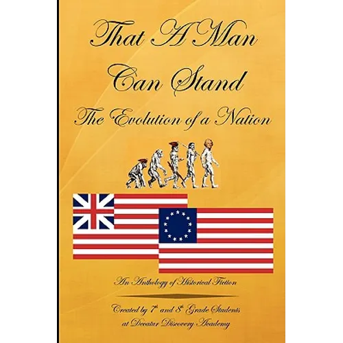 That a Man Can Stand: The Evolution of a Nation