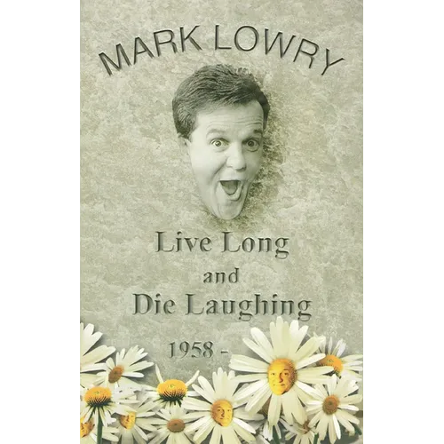 Live Long and Die Laughing