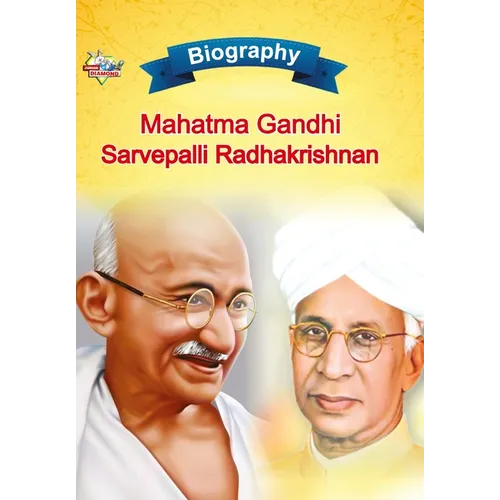 Biography of Mahatma Gandhi and Sarvapalli Radhakrishnan