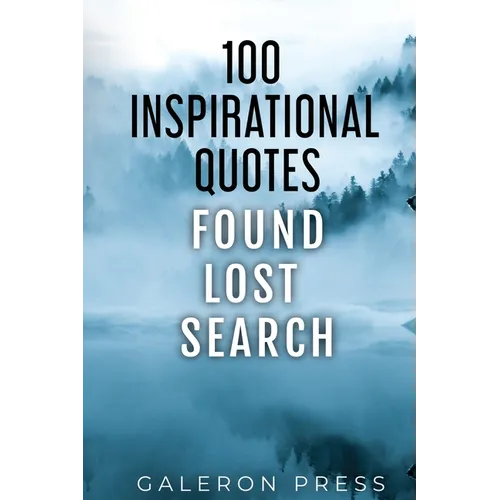 100 Inspirational Quotes: Found Lost Search