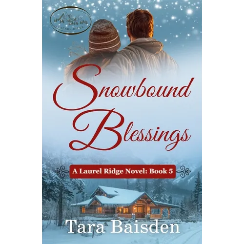 Snowbound Blessings: Laurel Ridge Series Boook #5