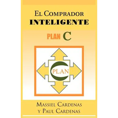 El Comprador Inteligente: Plan C