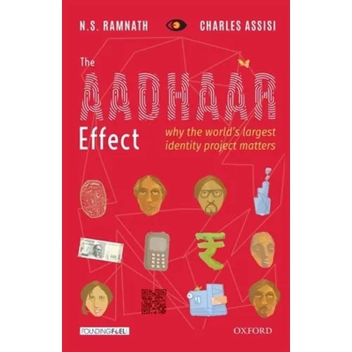 The Aadhaar Effect: Why the World's Largest Identity Project Matters