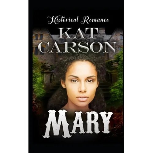 Mary: Historical Clean Western Romance