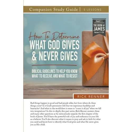 How To Determine What God Gives and Never Gives Study Guide