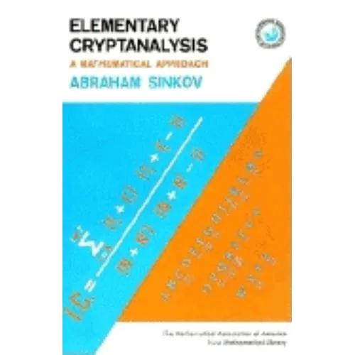 Elementary Cryptanalysis: A Mathematical Approach