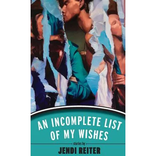 An Incomplete List of My Wishes