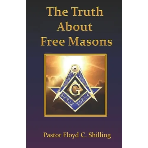 The Truth about Free Masons