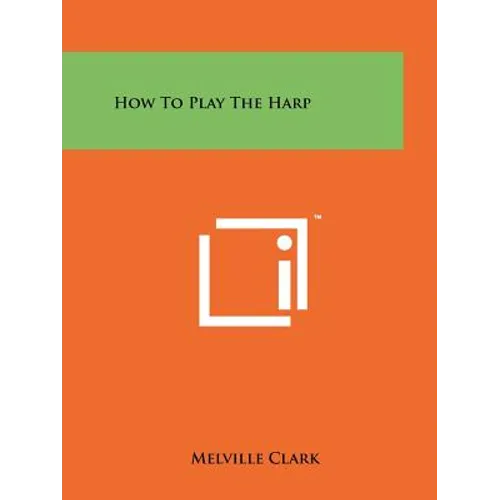 How To Play The Harp