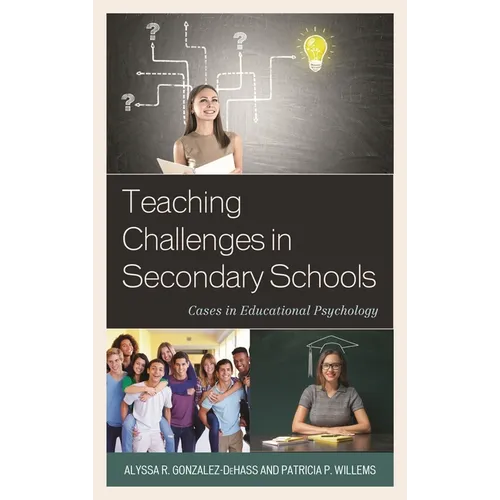 Teaching Challenges in Secondary Schools: Cases in Educational Psychology