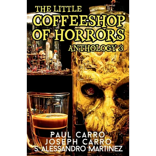The Little Coffeeshop of Horrors Anthology 3