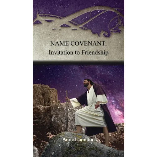 Name Covenant: Invitation to Friendship: Strategies for the Threshold #3
