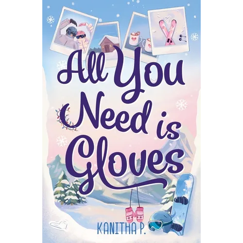 All You Need Is Gloves: An All New Sweet and Spicy, Best Friends Brother Sports Romance!