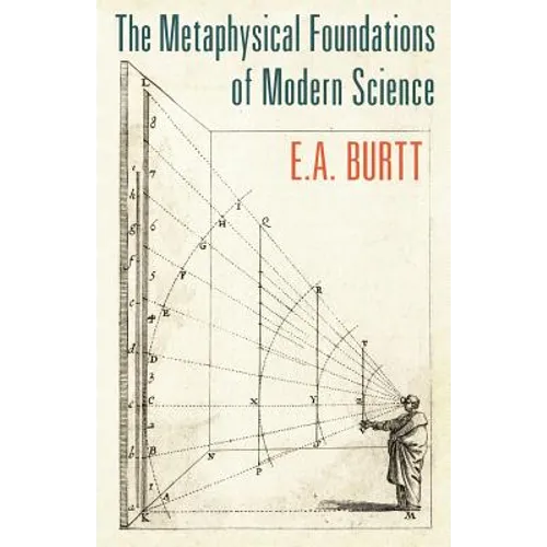 The Metaphysical Foundations of Modern Science