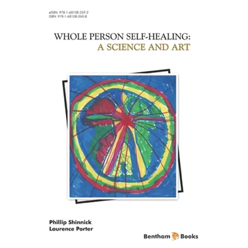 A Science and Art: Whole Person Self Healing