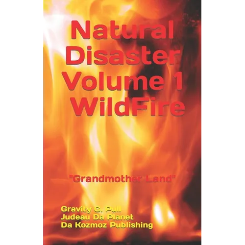 WildFire: Natural Disaster Volume 1 "Grandmother Land"