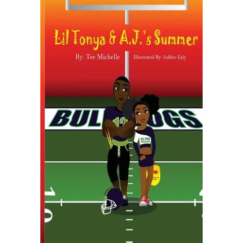 Lil Tonya & A.J.'s Summer
