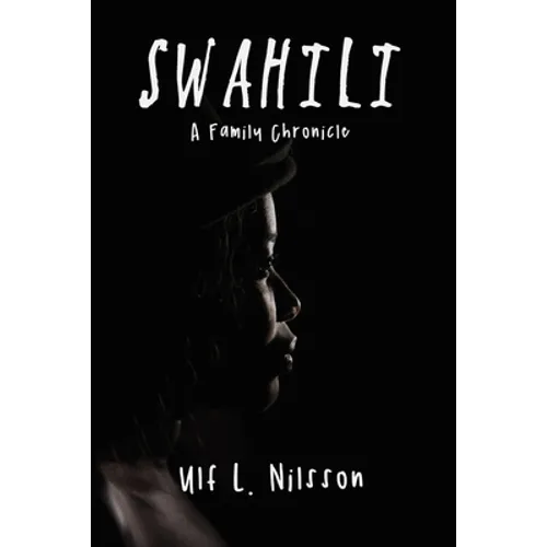 Swahili: A Family Chronicle