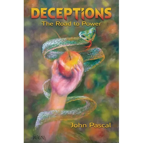 Deceptions: The Road to Power