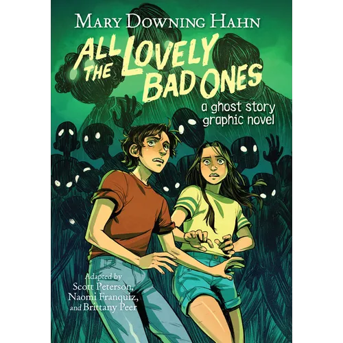 All the Lovely Bad Ones Graphic Novel: A Ghost Story