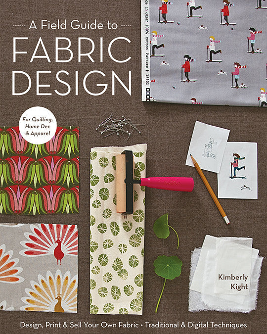 A Field Guide to Fabric Design Book