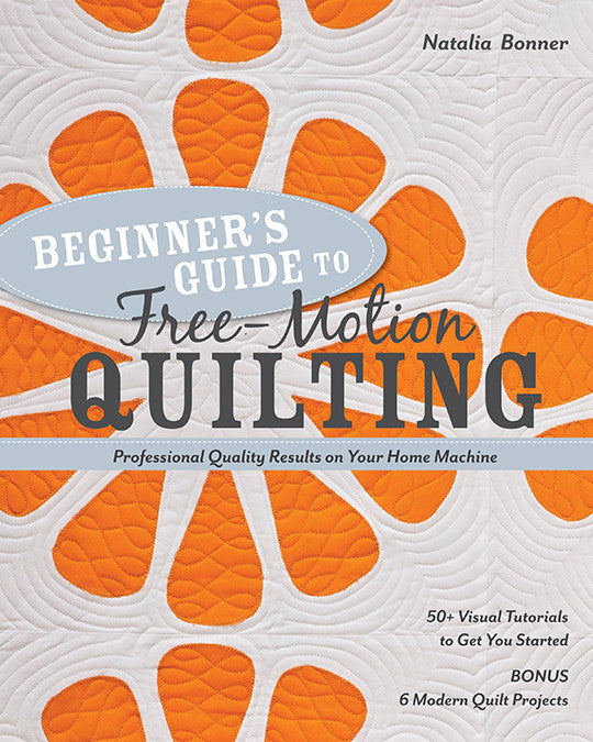 Beginner's Guide to Free-Motion Quilting Book