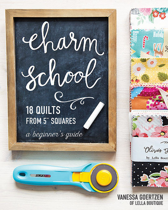 Charm School - 18 Quilts from 5" Squares Book