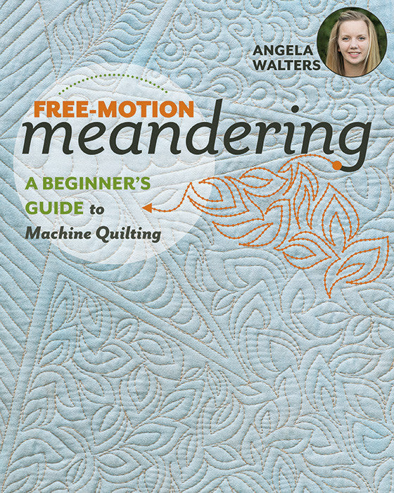 Free-Motion Meandering„A Beginner's Guide to Machine Quilting Book