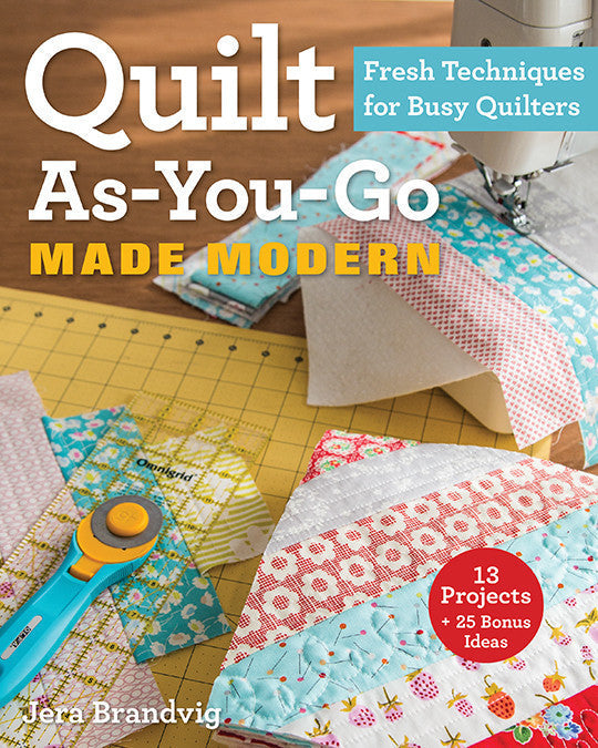 Quilt As-You-Go Made Modern Book
