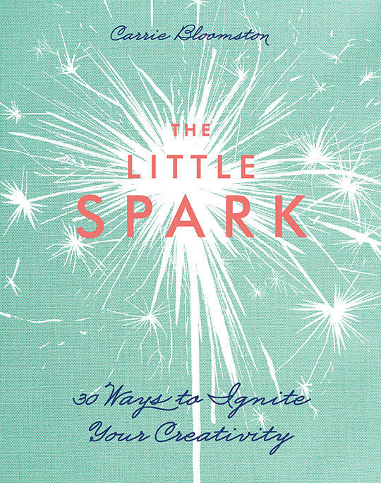 The Little Spark - 30 Ways to Ignite Your Creativity Book