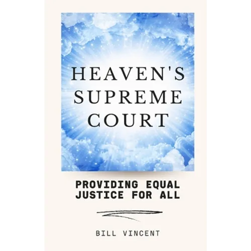 Heaven's Supreme Court: Providing Equal Justice for All