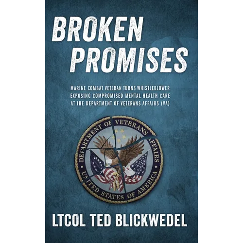 Broken Promises: Marine Combat Veteran Turns Whistleblower Exposing Compromised Mental Health Care at the Department of Veterans Affairs (VA)