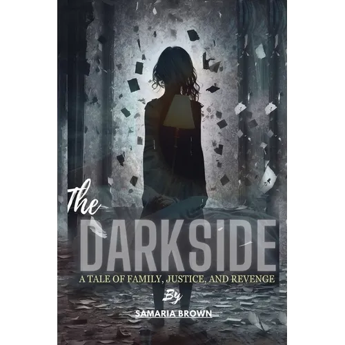 The Darkside: A Tale Of Family, Justice And Revenge