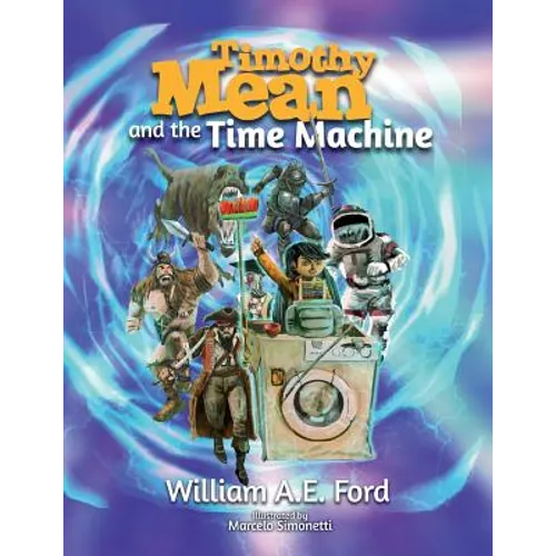 Timothy Mean and the Time Machine