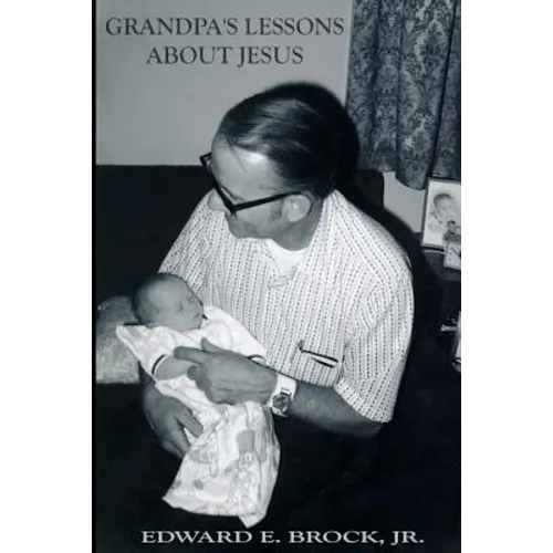 Grandpa's Lessons About Jesus
