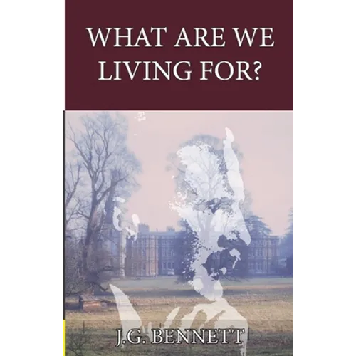 What Are We Living For?