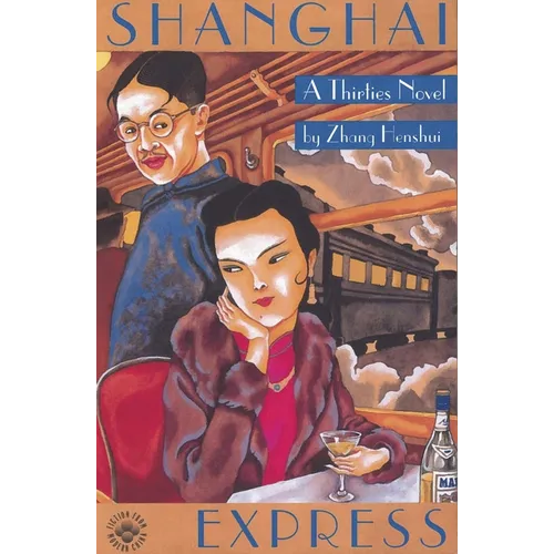 Shanghai Express: A Thirties Novel