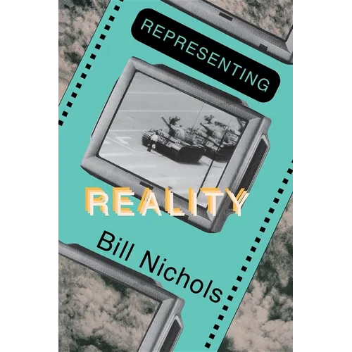 Representing Reality: Issues and Concepts in Documentary